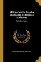 Metodo-Berlitz Para La Ensenanza De Idiomas Modernos Parte Espanola 0270164413 Book Cover