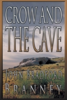 Crow and the Cave 1684330157 Book Cover