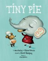 Tiny Pie 0762444827 Book Cover