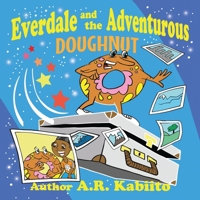 Everdale & The Adventurous Doughnut B08LRQ5MTJ Book Cover