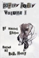 Poetry Potty - Volume 1 132947676X Book Cover