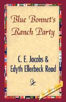 Blue Bonnet's Ranch Party 1421896281 Book Cover