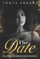The Date: An African American Dark Romance (Love me, Love me not) B0F3DBM92N Book Cover