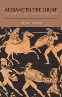 Alexander the Great: Volume 2, Sources and Studies 0521531373 Book Cover
