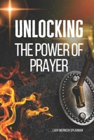 Unlocking the Power of Prayer B0CWB1C7LB Book Cover