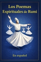 Los Poemas Espirituales de Rumi: traducidos del persa por un hablante nativo B0FYCNNR6K Book Cover