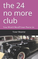 The 24 no more club B08BDS8P6D Book Cover