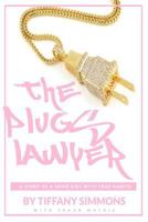 The Plugs Lawyer 1548244333 Book Cover