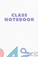 Class Notebook 6x9 : Lined Notes, Class Summary, Teacher and Score All in One Easy to Carry Book 1671676122 Book Cover