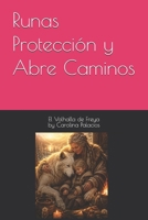 Runas Protección y Abre Caminos (Mini Guias) (Spanish Edition) B0H6KSYVK1 Book Cover