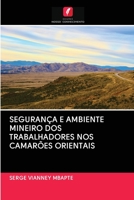 Segurança E Ambiente Mineiro DOS Trabalhadores Nos Camarões Orientais 6200986916 Book Cover
