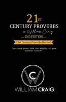 21st Century Proverbs of William Craig: Second Edition B0B8QV7FVR Book Cover