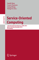Service-Oriented Computing: 11th International Conference, ICSOC 2013, Berlin, Germany, December 2-5, 2013. Proceedings 3642450040 Book Cover