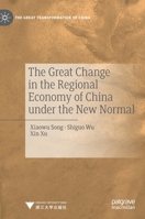 The Great Change in the Regional Economy of China Under the New Normal 9813294744 Book Cover