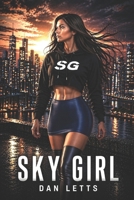 Sky Girl: A Hero Born B0FBHDPHG6 Book Cover