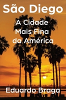 São Diego: A Cidade Mais Fina da América (Portuguese Edition) B0FCPWR7VN Book Cover