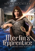 Merlin's Apprentice: Sword & Sceptre 1951069277 Book Cover