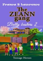 The ZEANN gang, Bully busters 2 0244478562 Book Cover