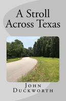 A Stroll Across Texas 1724204556 Book Cover