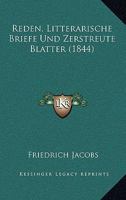 Reden, Litterarische Briefe Und Zerstreute Blatter (1844) 1167643895 Book Cover
