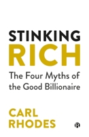 The Four Myths of the Good Billionaire 1529239109 Book Cover