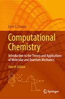 Computational Chemistry: Introduction to the Theory and Applications of Molecular and Quantum Mechanics 3031514424 Book Cover