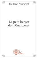Le petit berger des Bénardières (French Edition) 2812114681 Book Cover