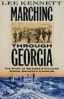 Marching Through Georgia: The Story of Soldiers and Civilians During Sherman's Campaign 0060168153 Book Cover