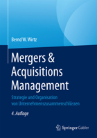 Mergers & Acquisitions Management: Strategie Und Organisation Von Unternehmenszusammenschlussen 365815697X Book Cover