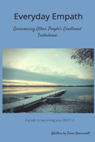Everyday Empath: Overcoming Other People's Emotional Turbulence 1518831354 Book Cover