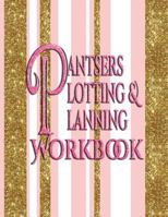 Pantsers Plotting & Planning Workbook 197847444X Book Cover