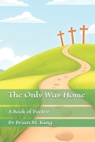 The Only Way Home B0GQSYRPG8 Book Cover