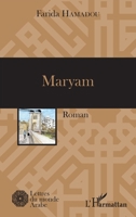Maryam: Roman (Lettres Du Monde Arabe) (French Edition) 2343101159 Book Cover