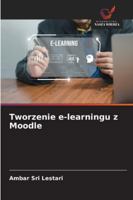 Tworzenie e-learningu z Moodle (Polish Edition) 6209376525 Book Cover