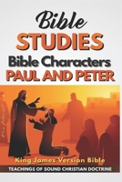 Paul and Peter: Bible Characters B08JQB3L2Y Book Cover