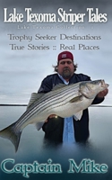 Trophy Seeker Destinations: Lake Texoma Striper Tales Collection I B0C5PCYFX6 Book Cover