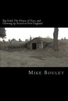 Big Todd, The House of Eyes, and Growing up Scared in New England 1493748025 Book Cover