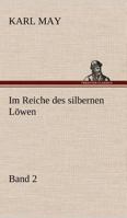 Im Reiche des silbernen Löwen II 1484105524 Book Cover