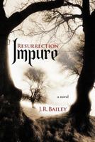 Impure: Resurrection 146202033X Book Cover