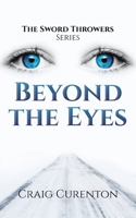 Beyond the Eyes B0BTTS1234 Book Cover