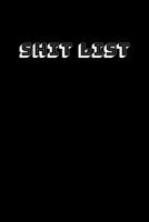 Shit List: Taking Care of Business Log 1096218526 Book Cover