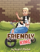 A Friendly King 149315415X Book Cover
