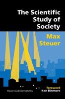 The Scientific Study of Society 1402073216 Book Cover