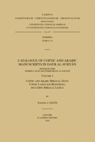 Catalogue of Coptic and Arabic Manuscripts in Dayr Al-Suryan. Volume 1: Coptic and Arabic Biblical Texts; Coptic Language Resources, Including Biblica 9042940131 Book Cover