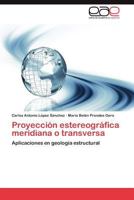 Proyeccion Estereografica Meridiana O Transversa 3659016985 Book Cover