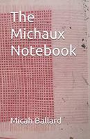 The Michaux Notebook (The Page Poets Series) 1732943915 Book Cover