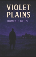 Violet Plains (THE COLORS OF HORROR) B0FMYDPVM9 Book Cover