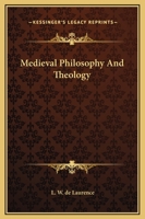 Medieval Philosophy And Theology 1425333303 Book Cover