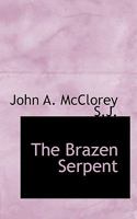 The Brazen Serpent 0530605325 Book Cover
