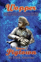 Wopper: How Babe Ruth Lost His Father and Won the 1918 World Series Against the C 1630620092 Book Cover